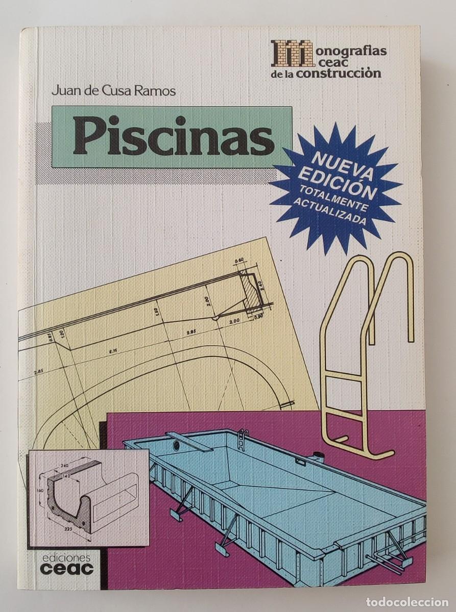 Libros de segunda mano: Libro. Piscinas. De Juan de Cusa Ramos. Nueva edicion totalmente actualizada. - Foto 1