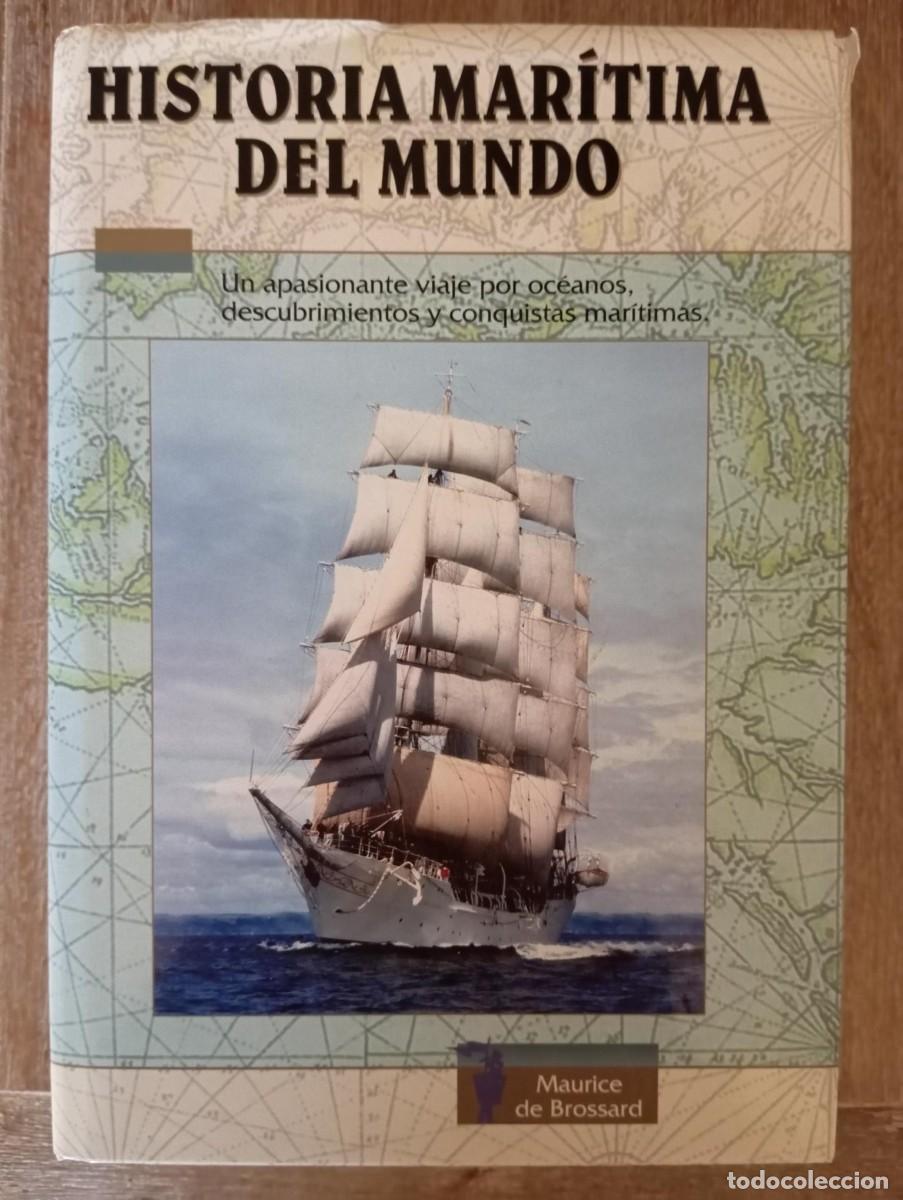 Libros de segunda mano: HISTORIA MARITIMA DEL MUNDO - MAURICE DE BROSSARD - Foto 1