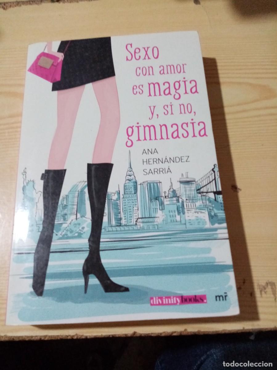 sexo con amor es magia y,si no, gimnasia. ana h - Compra venta en  todocoleccion