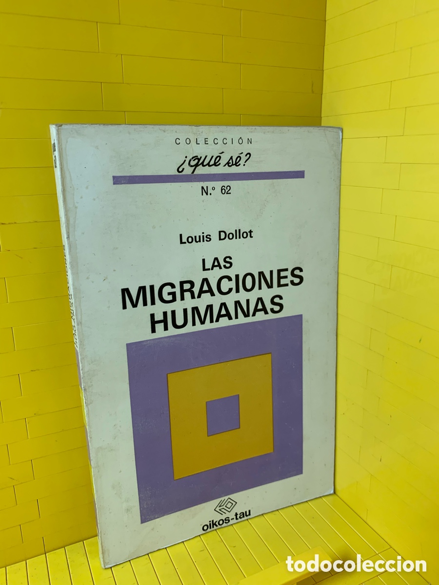 Libros de segunda mano: &iquest;QU&Eacute; S&Eacute;? N&ordm;62 LOUIS DOLLOT &middot;&middot;&middot;&middot; LAS MIGRACIONES HUMANAS - Foto 1