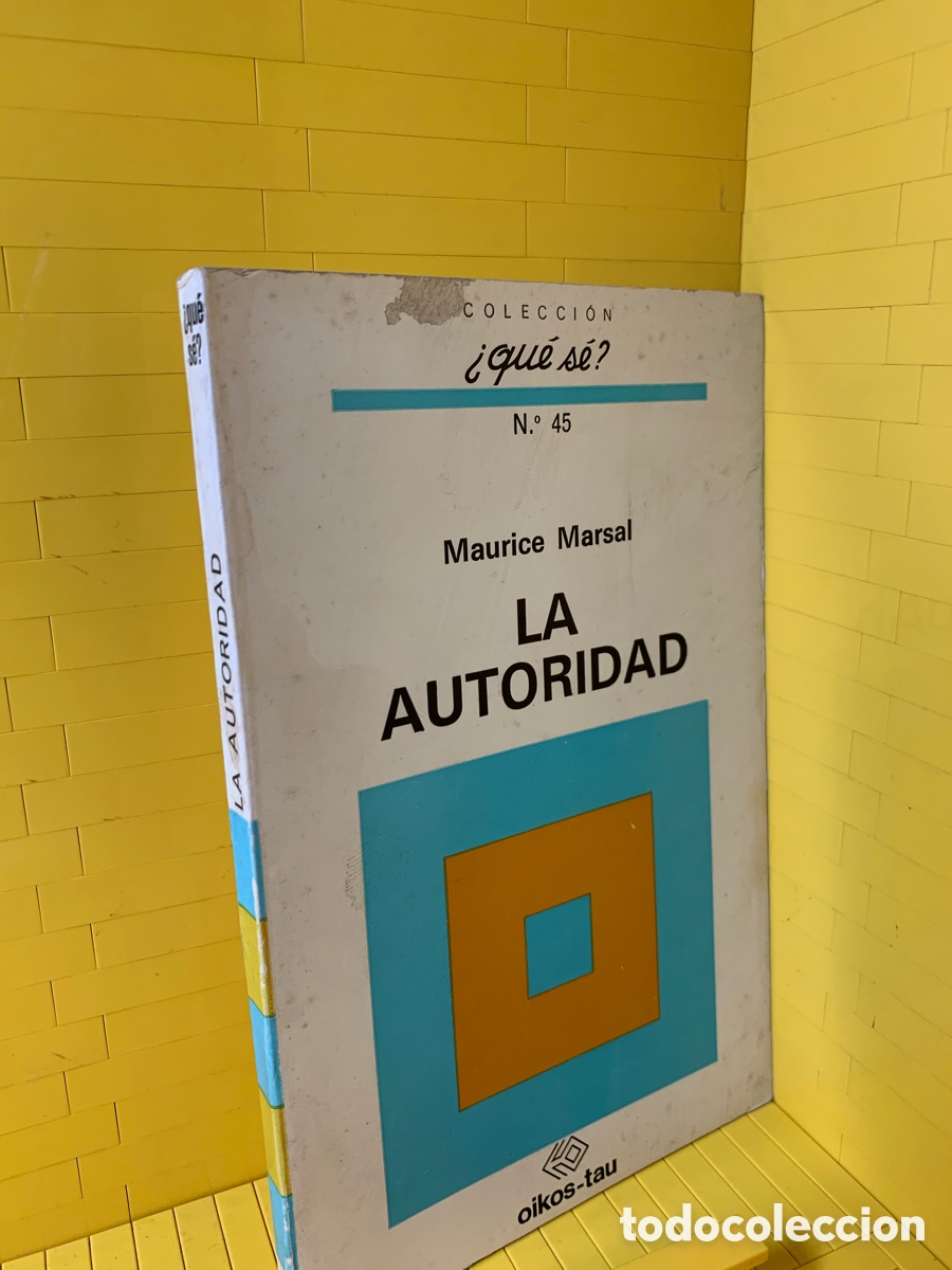 Libros de segunda mano: &iquest;QU&Eacute; S&Eacute;? N&ordm; 45 MAURICE MARSAL &middot;&middot;&middot;&middot; LA AUTORIDAD - Foto 1