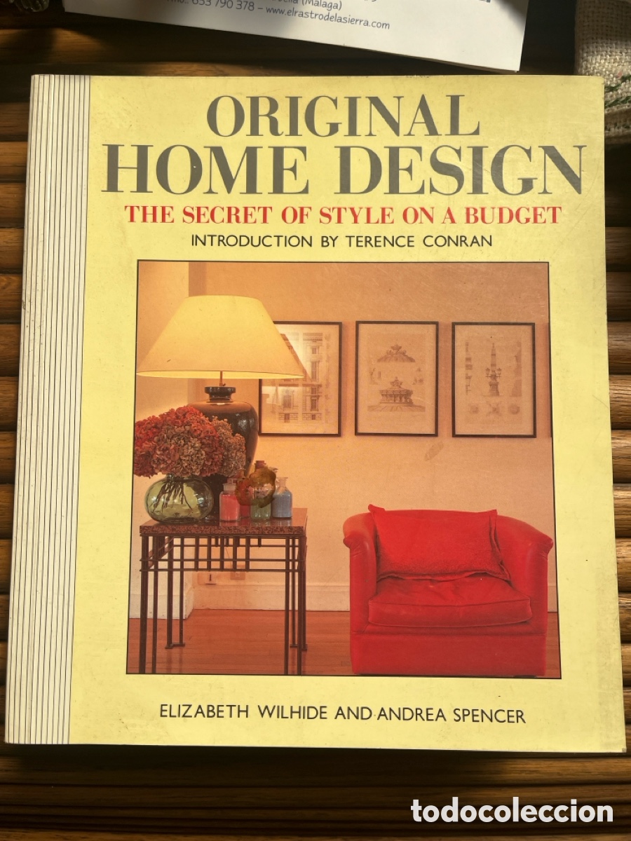 Libros de segunda mano: ORIGINAL HOME DESIGN. ELIZABETH WILHIDE AND ANDREA SPENCER. Libro de decoraci&oacute;n.