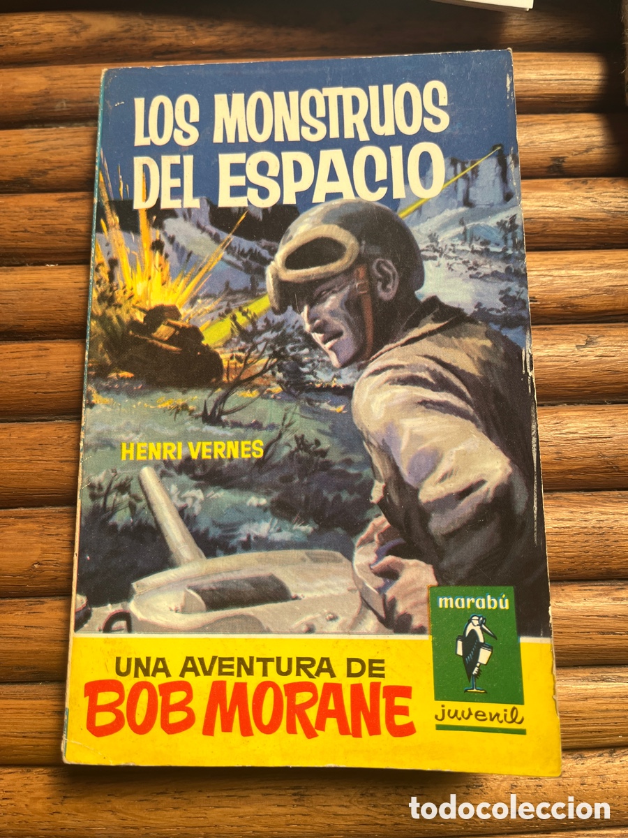 Libros de segunda mano: LOS MONSTRUOS DEL ESPACIO. BOB MORANE. HENRI VERNES. - Foto 1