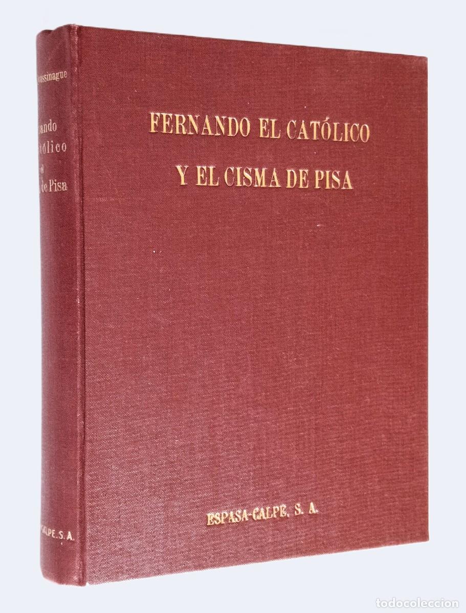 Libros de segunda mano: FERNANDO EL CAT&Oacute;LICO Y EL CISMA DE PISA - Foto 1
