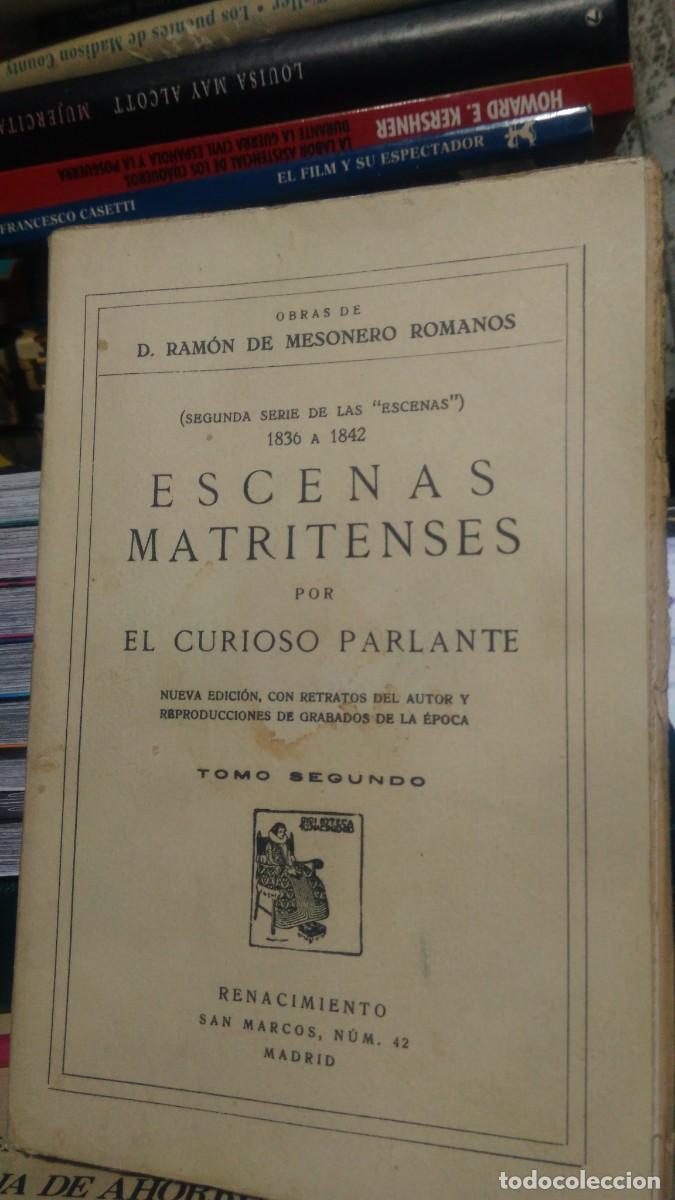 Libros de segunda mano: ESCENAS MATRITENSES, RAMON DE MESONERA ROMANOS, TOMO SEGUNDO, RENACIMIENTO N. 42