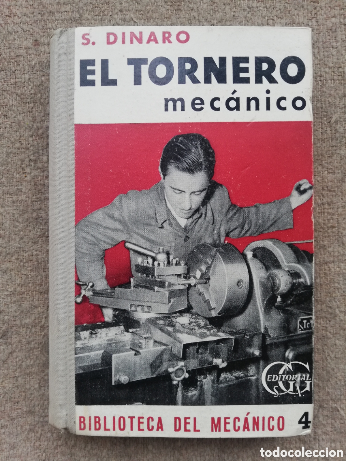 Libros de segunda mano: Biblioteca del mec&aacute;nico 4. El tornero mec&aacute;nico, de S. Dinaro - Foto 1