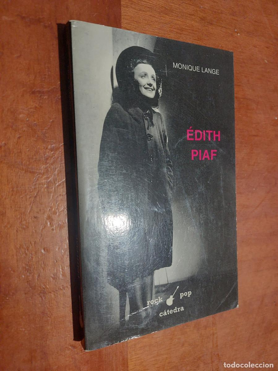 Libros de segunda mano: EDITH PIAF. MONIQUE LANGE. R&Uacute;STICA. BUEN ESTADO - Foto 1