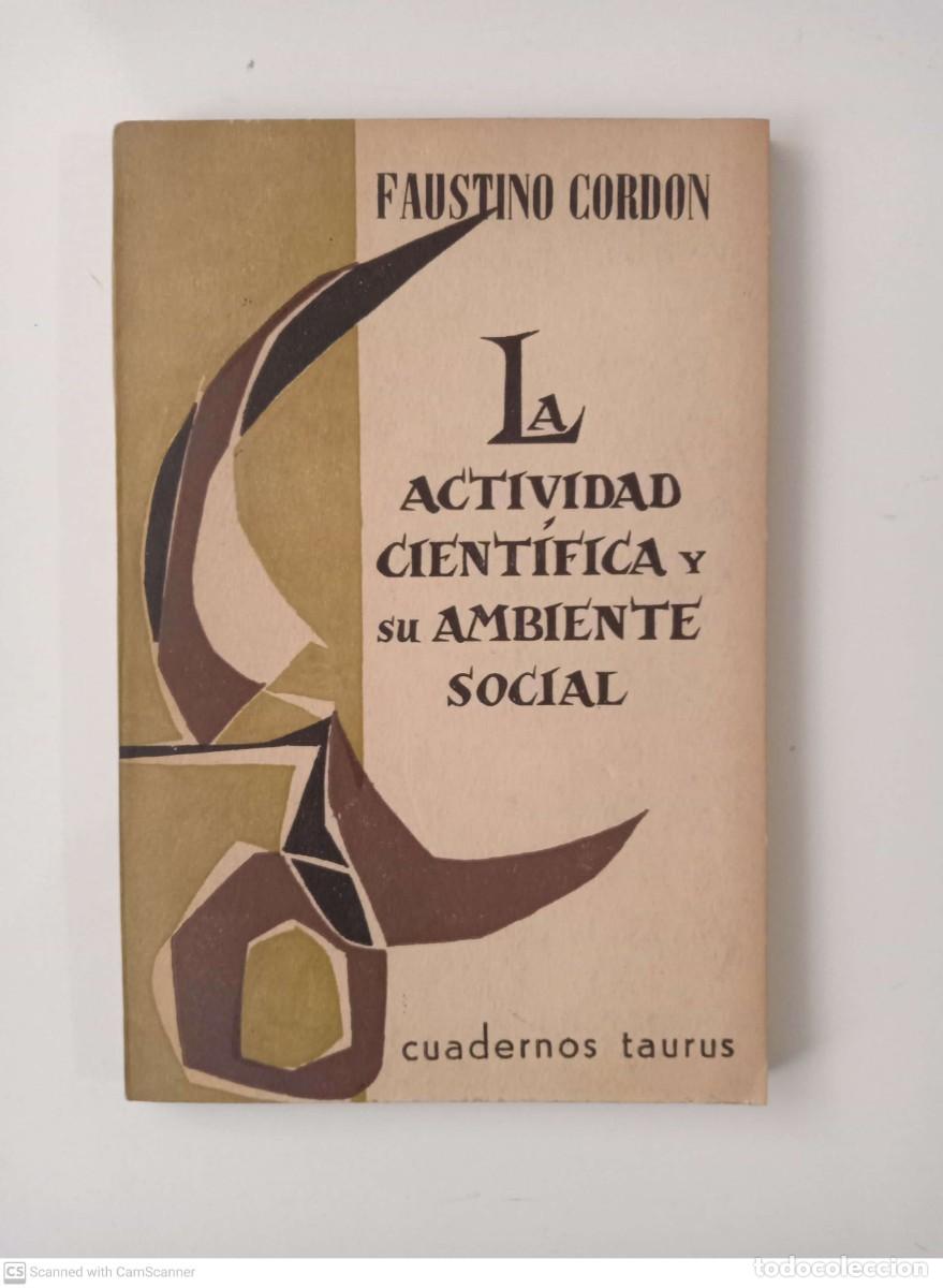 Libros de segunda mano: La actividad cient&iacute;fica y su ambiente social [Faustino Cord&oacute;n] - Foto 1
