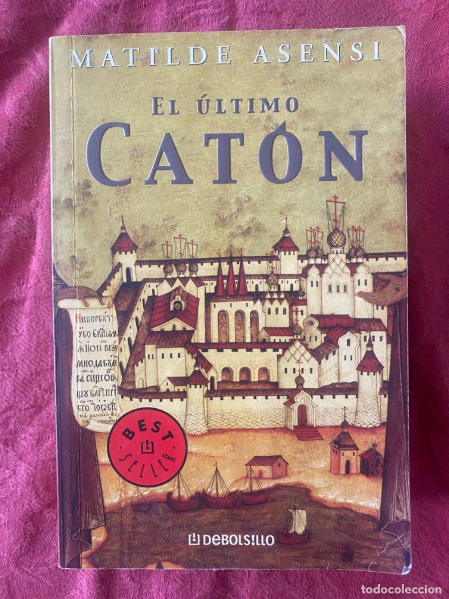 Libros de segunda mano: LIBRO &ldquo;EL &Uacute;LTIMO CAT&Oacute;N&rdquo;, de MATILDE ASENSI - Foto 1