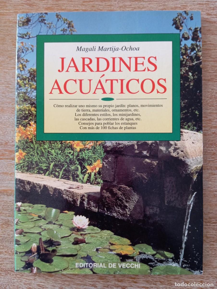 Libros de segunda mano: JARDINES ACUATICOS - MAGALI MARTIJA-OCHOA - Foto 1