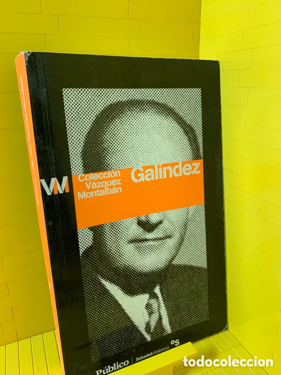 Libros de segunda mano: GALINDEZ ●.COLECCION V&Aacute;ZQUEZ MONTALB&Aacute;N - Foto 1