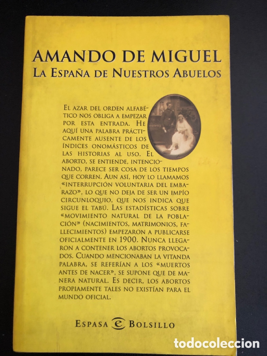 Libros de segunda mano: La Espa&ntilde;a de Nuestros Abuelos Amando de Miguel 1998 - Foto 1