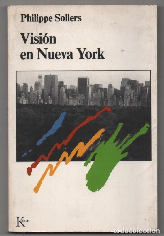 Libros de segunda mano: Visi&oacute;n en Nueva York. Philippe Sollers - Foto 1
