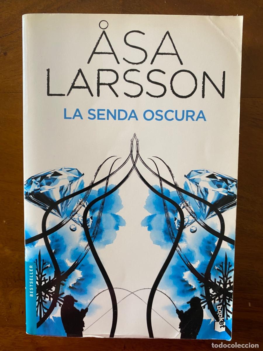 Libros de segunda mano: LIBRO &ldquo;LA SENDA OSCURA&rdquo;, de ASA LARSSON - Foto 1
