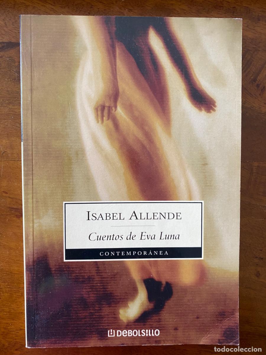 Libros de segunda mano: LIBRO &ldquo;CUENTOS DE EVA LUNA&rdquo;, de ISABEL ALLENDE - Foto 1