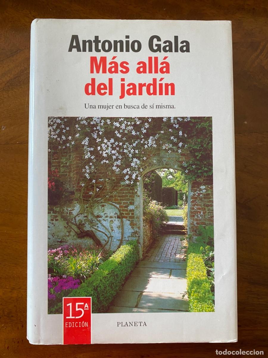 Libros de segunda mano: LIBRO &ldquo;MAS ALL&Aacute; DEL JARD&Iacute;N&rdquo;, de ANTONIO GALA - Foto 1