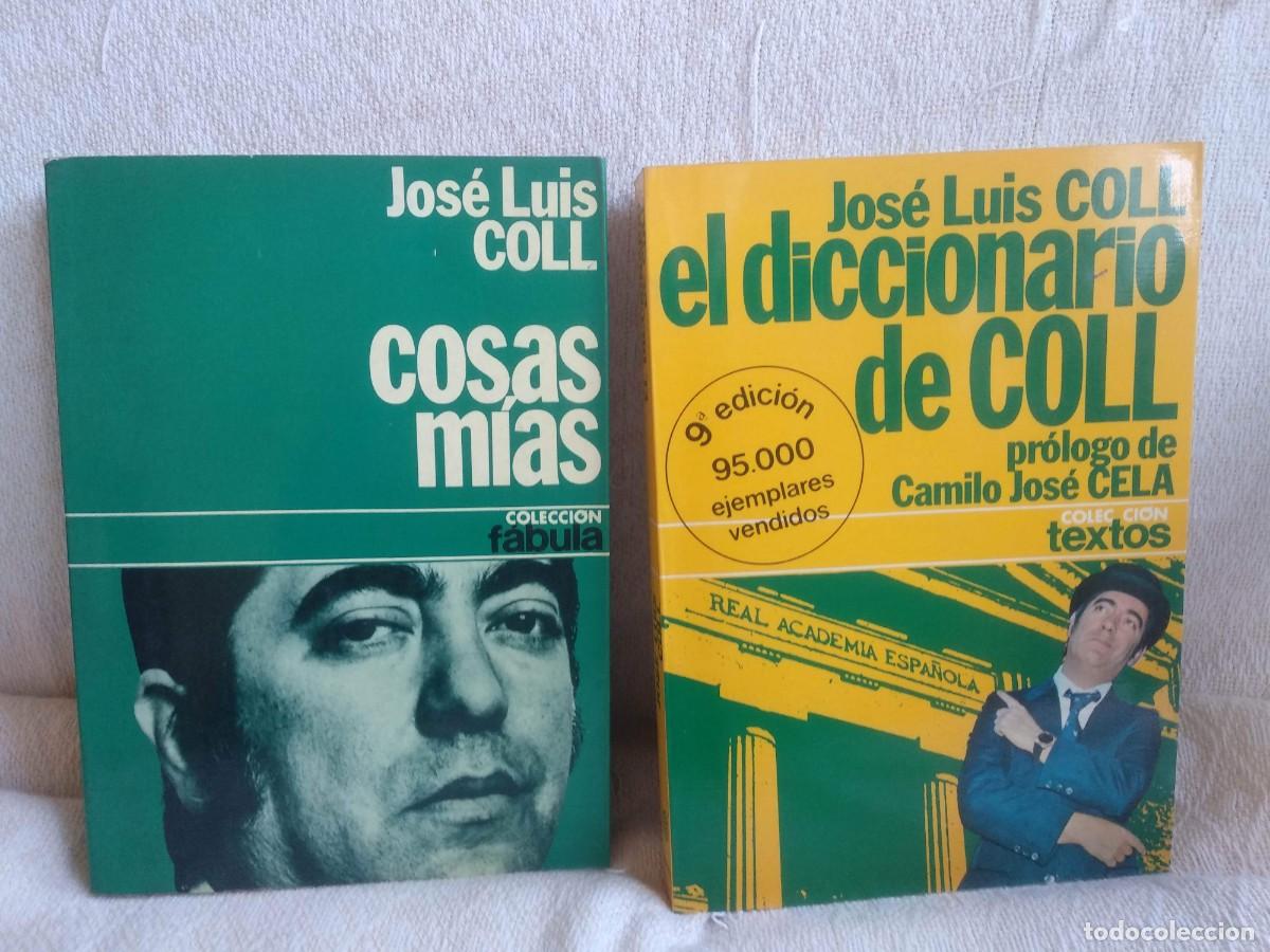 Libros de segunda mano: Jos&eacute; Luis coll - El diccionario de Coll + cosas m&iacute;as - Foto 1