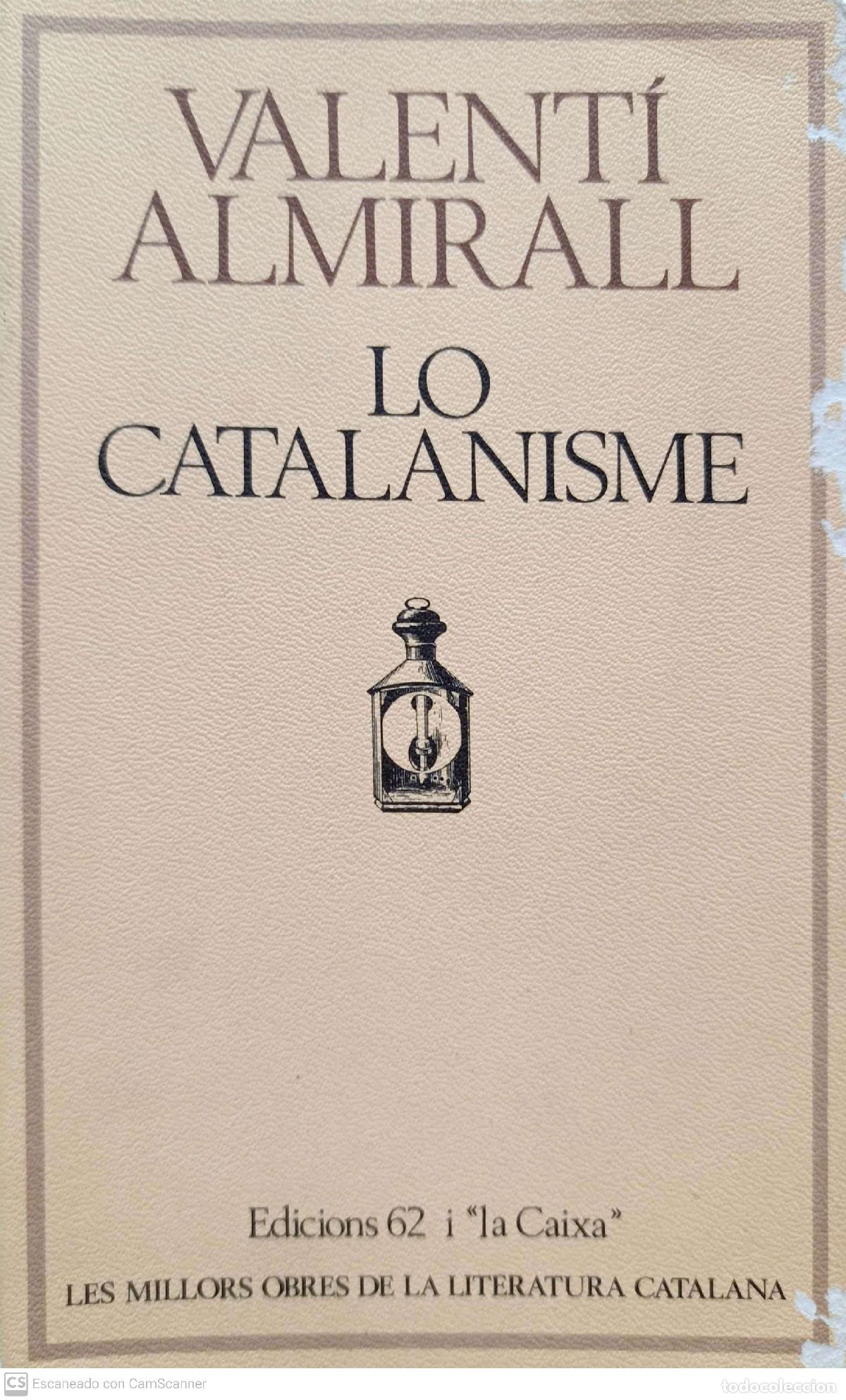 Libros de segunda mano: Lo Catalanisme - Valent&iacute; Almirall - Foto 1