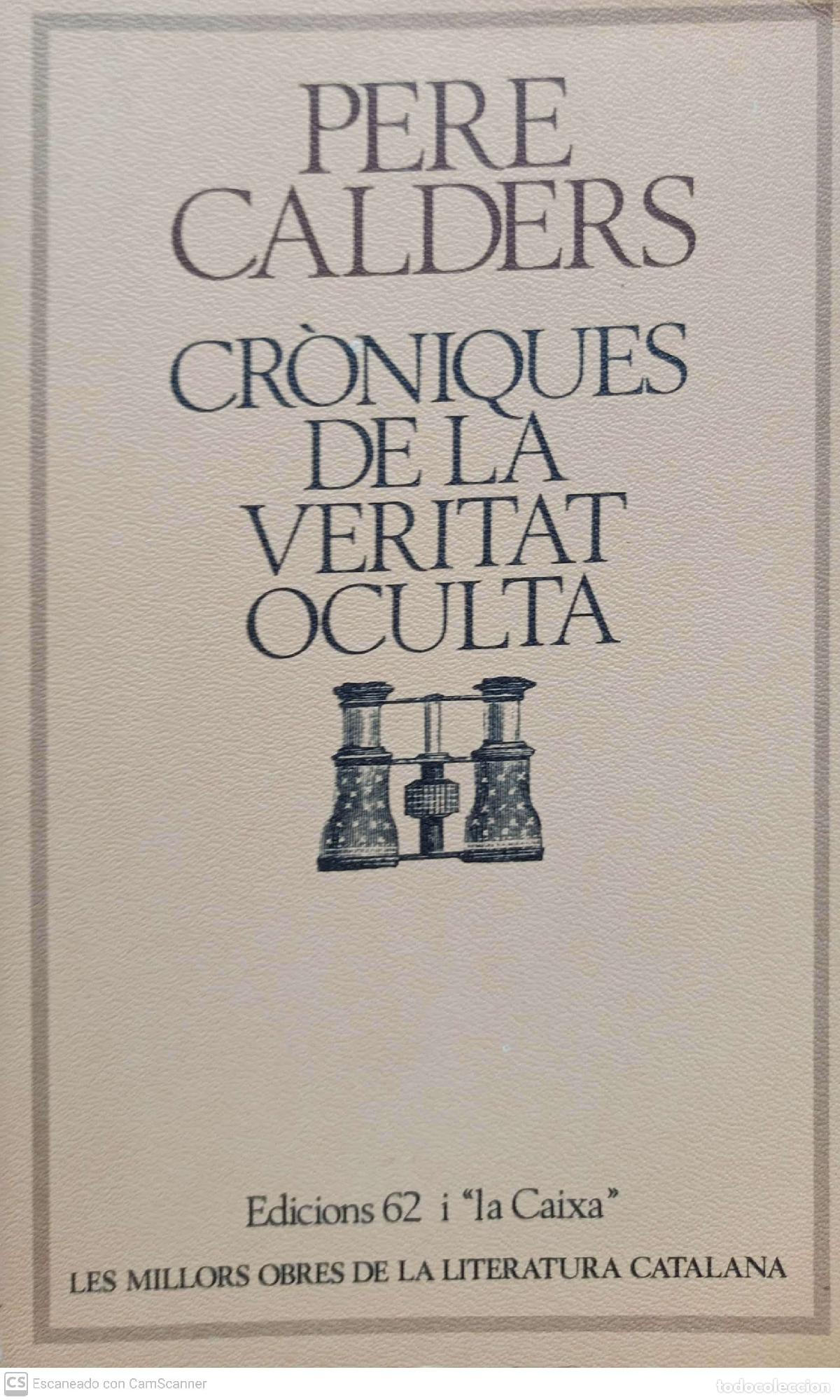 Libros de segunda mano: Cr&ograve;niques de la veritat oculta - Pere Calders - Foto 1