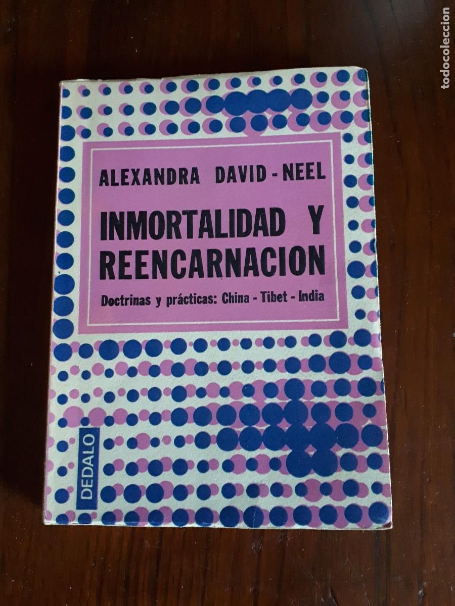 Libros de segunda mano: INMORTALIDAD Y REENCARNACI&Oacute;N .-ALEXANDRA DAVID -NEEL. - Foto 1