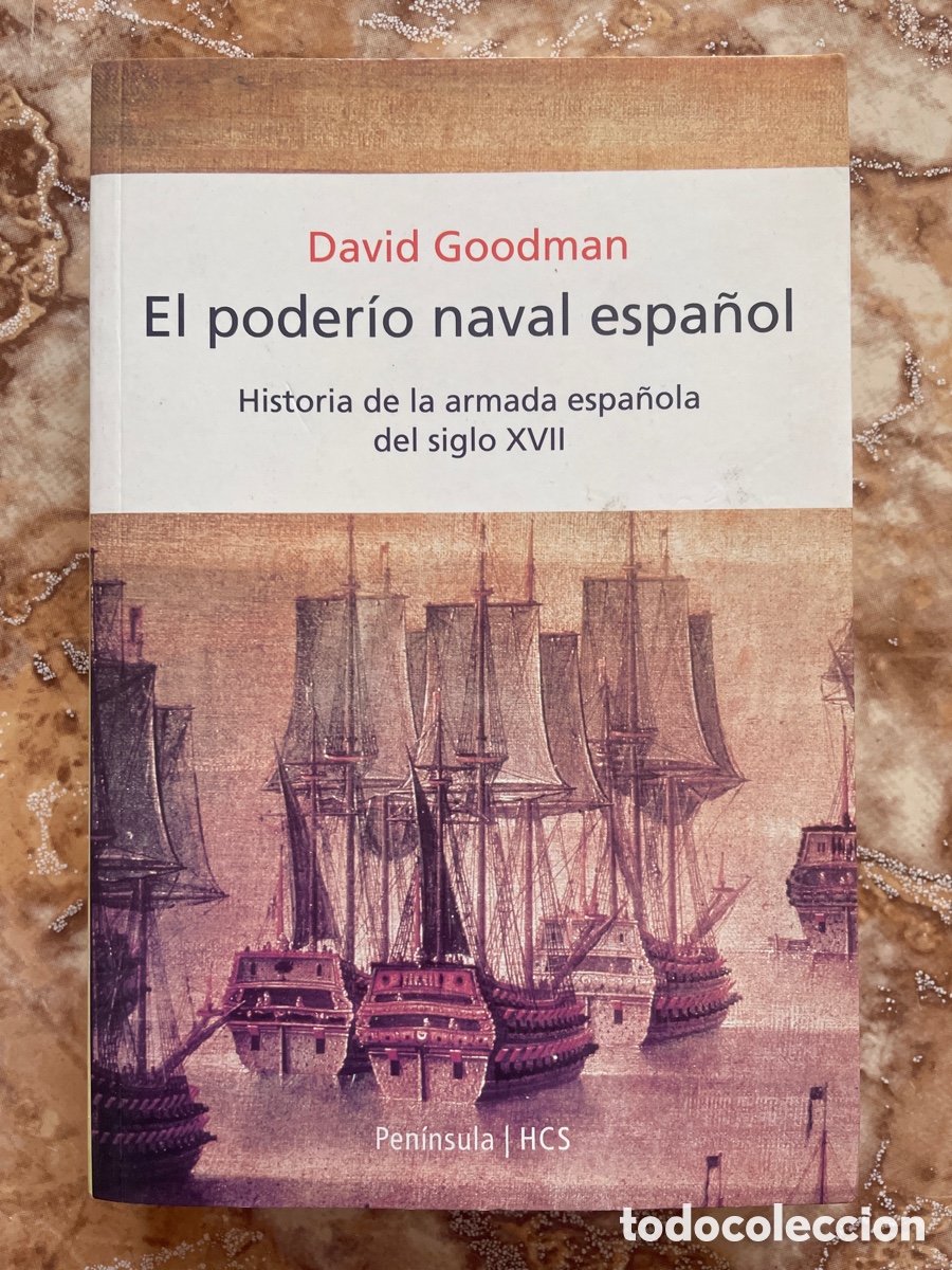 Libros de segunda mano: El poder&iacute;o naval espa&ntilde;ol, de David Goodman. - Foto 1