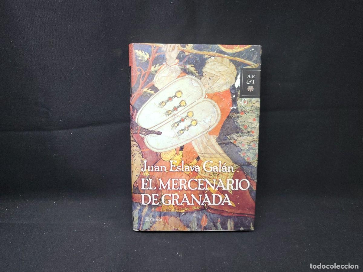Libros de segunda mano: EL MERCENARIO DE GRANADA , JUAN ESLAVA GALAN - Foto 1