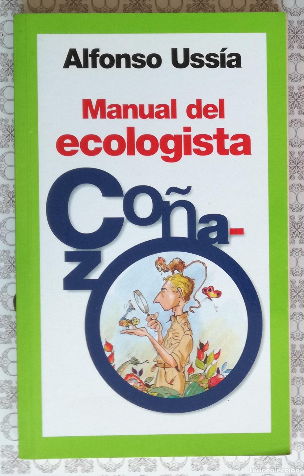 Libros de segunda mano: Manual del ecologista co&ntilde;azo - Alfonso Ussia; Temas de Hoy - Foto 1