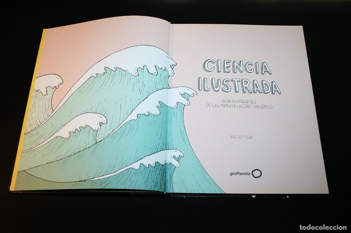 Libros de segunda mano: CIENCIA ILUSTRADA - IRIS GOTTLIEB - GEOPLANETA, ED. PLANETA 2019 - Foto 4