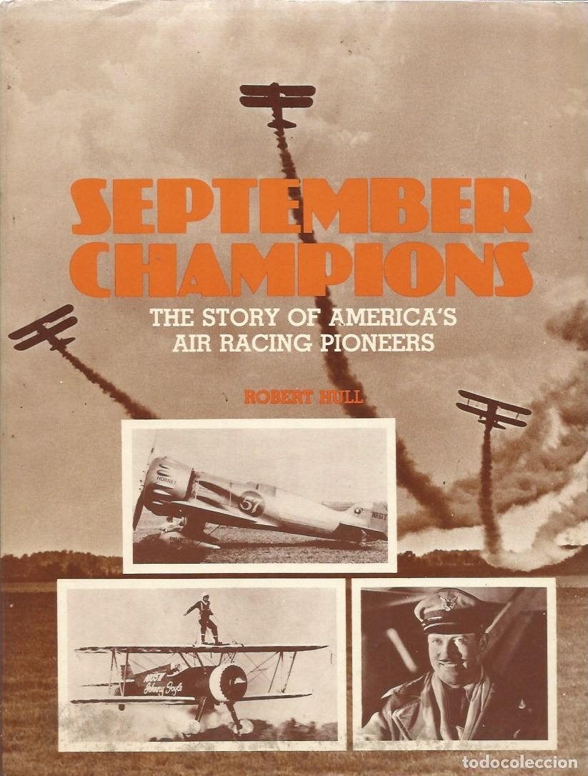 Second hand books: SEPTEMBER CHAMPIONS THE STORY OF AMERICA'S AIR RACING PIONEERS-ROBERT HULL