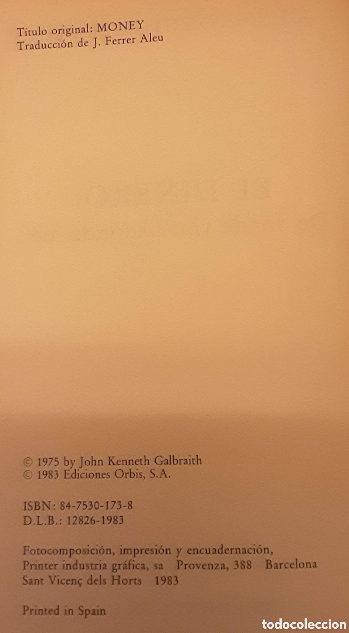 Libros de segunda mano: John Kenneth Galbraith, El dinero. Ediciones Orbis, S.A., 1983 - Foto 2