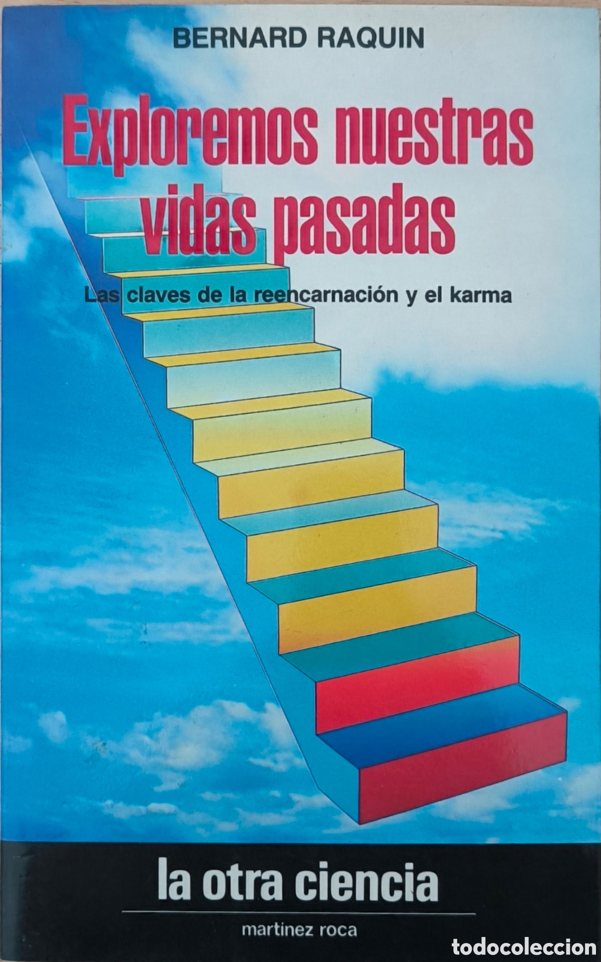 Libros de segunda mano: Exploremos nuestras vidas pasadas. BERNARD RAQUIN - Foto 1