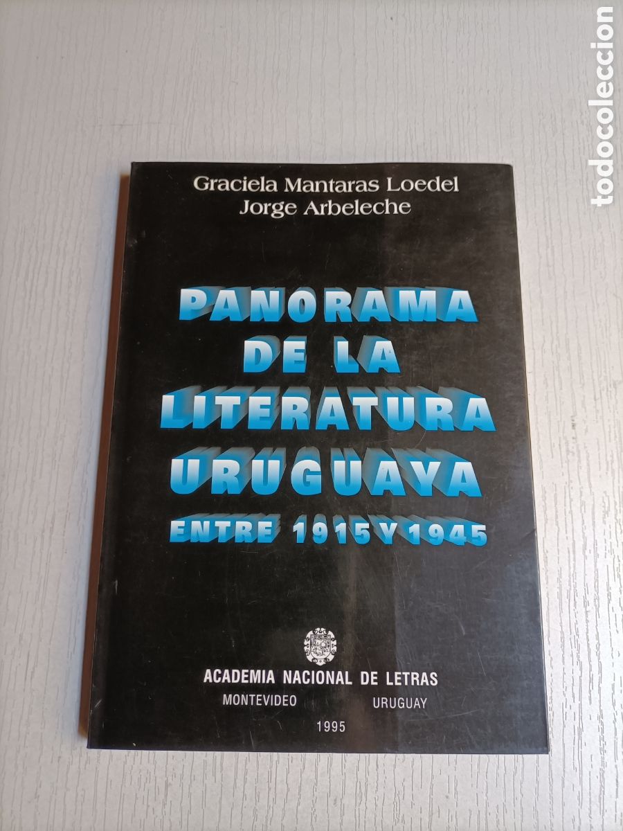 Livros em segunda m&atilde;o: Panorama de la literatura uruguaya entre 1915 y 1945 Graciela Mantaras