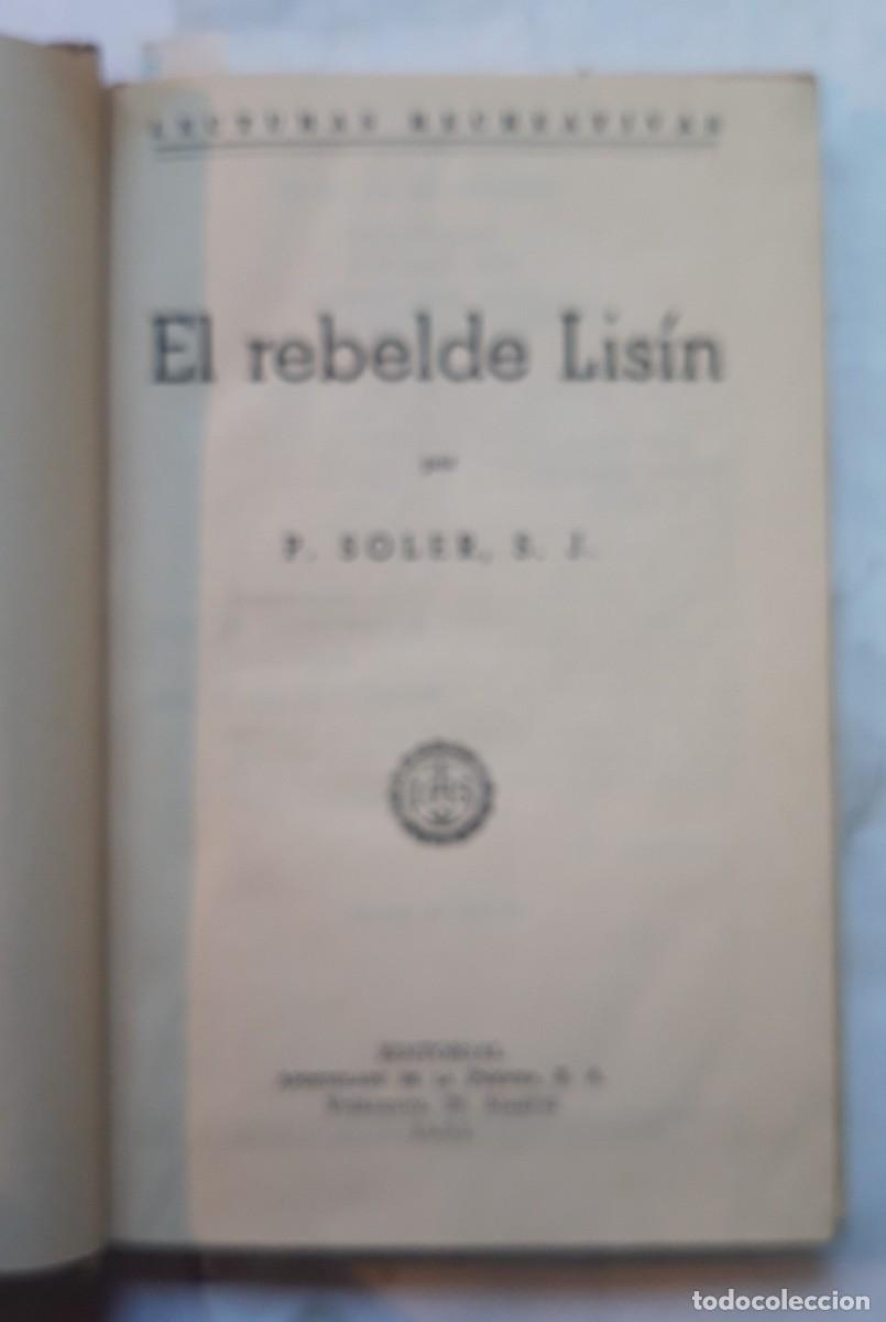 Libros de segunda mano: EL REBELDE LIS&Iacute;N &ndash; de P. SOLER - 1951 - Foto 2