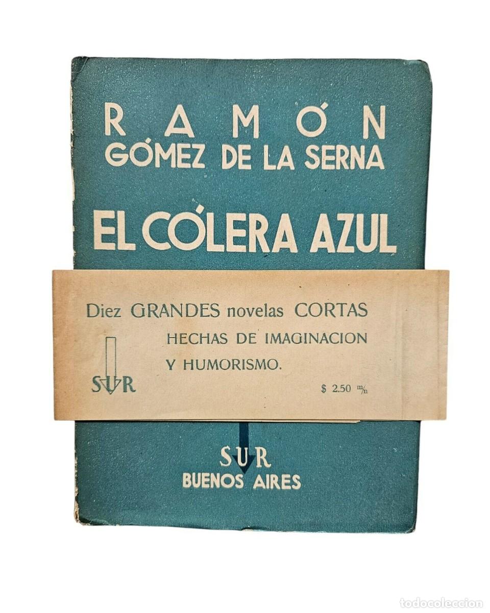 Libros de segunda mano: Ram&oacute;n G&oacute;mez de la Serna - El colera azul - 1937 - Foto 1