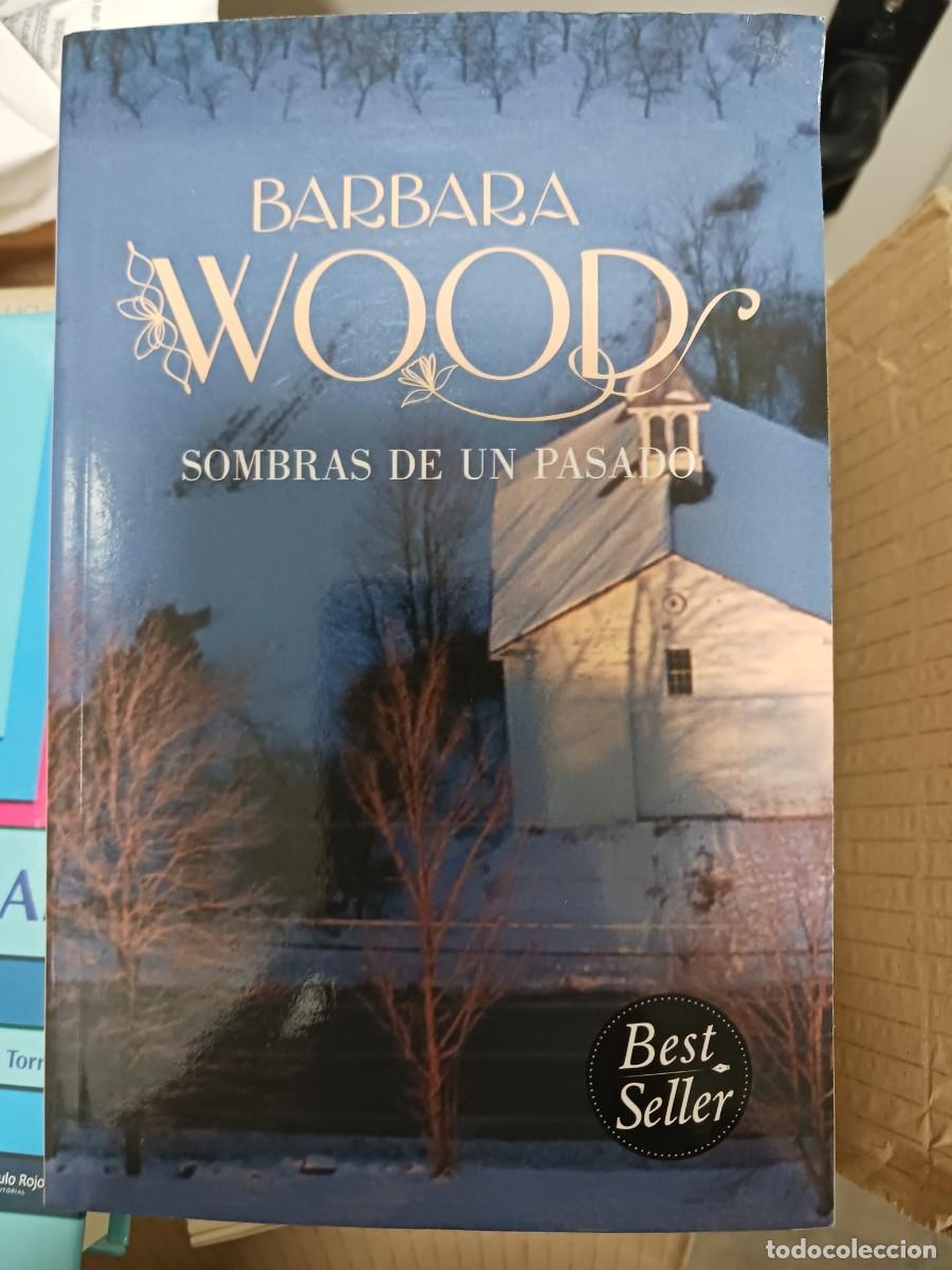 Libros de segunda mano: SOMBRAS DE UN PASADO B&aacute;rbara Wood. Nuevo - Foto 1