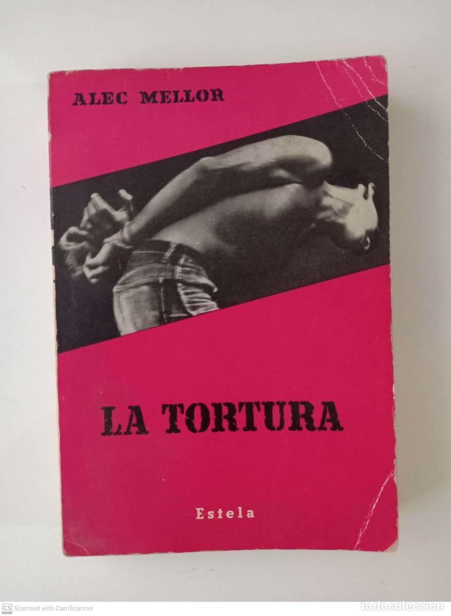 Libros de segunda mano: La tortura [Alec Mellor] - Foto 1