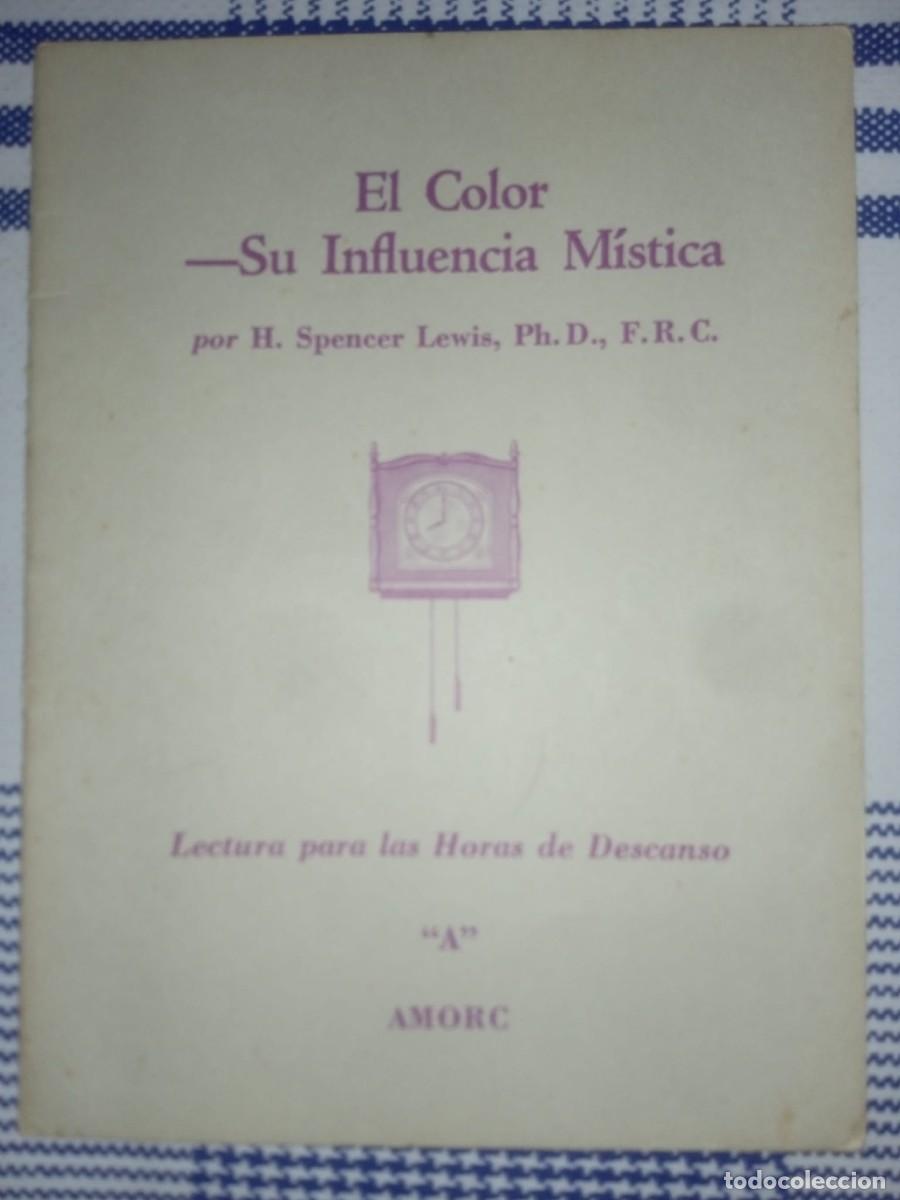 Libros de segunda mano: Rosacruces.El color - Su influencia mistica AMORC - Foto 1