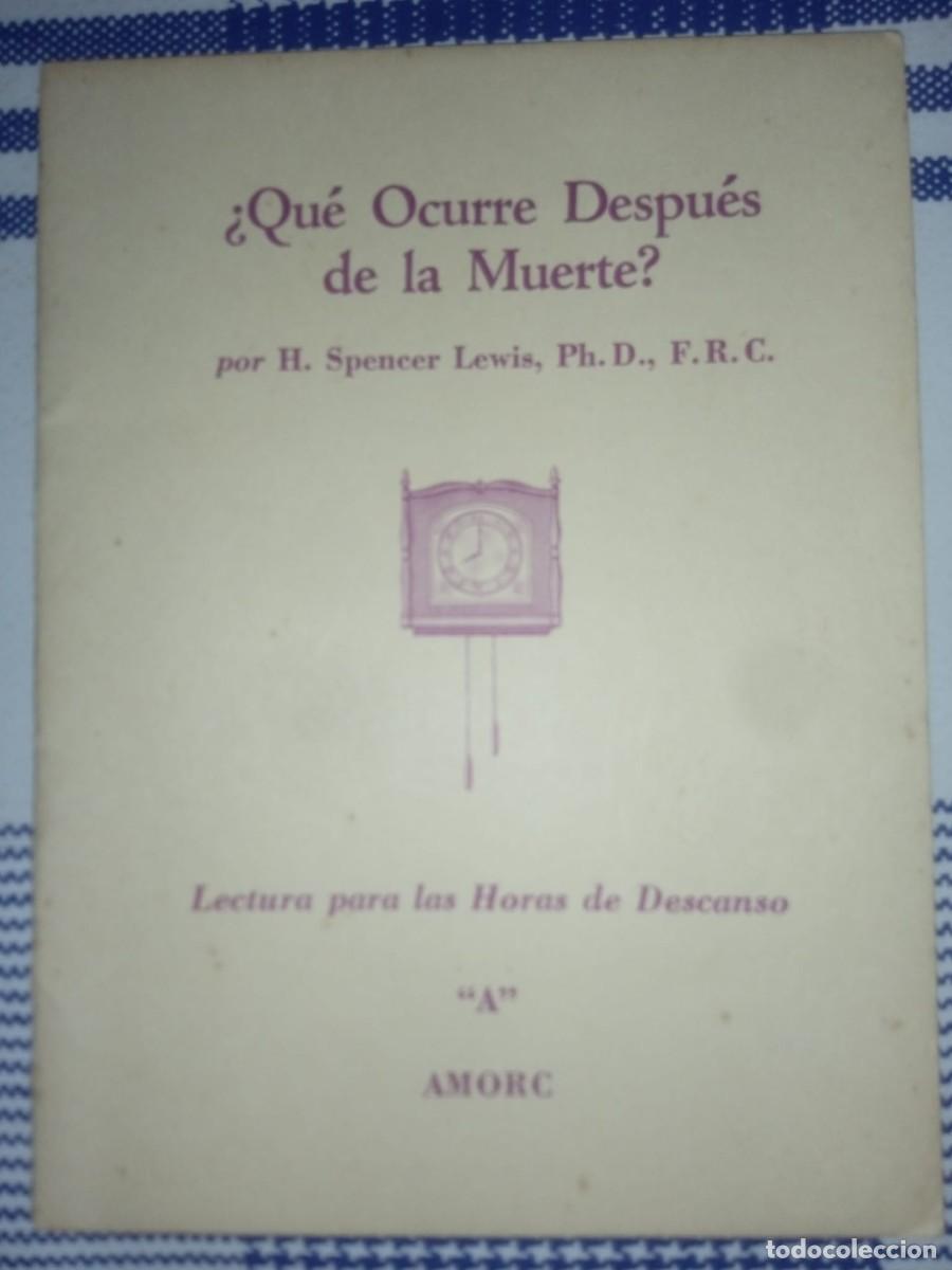 Libros de segunda mano: Rosacruces.&iquest;Que ocurre despues de la muerte? AMORC - Foto 1