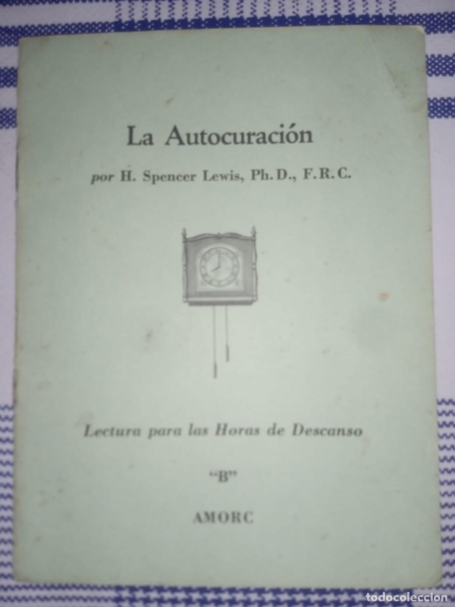 Libros de segunda mano: Rosacruces.La autocuracion AMORC - Foto 1
