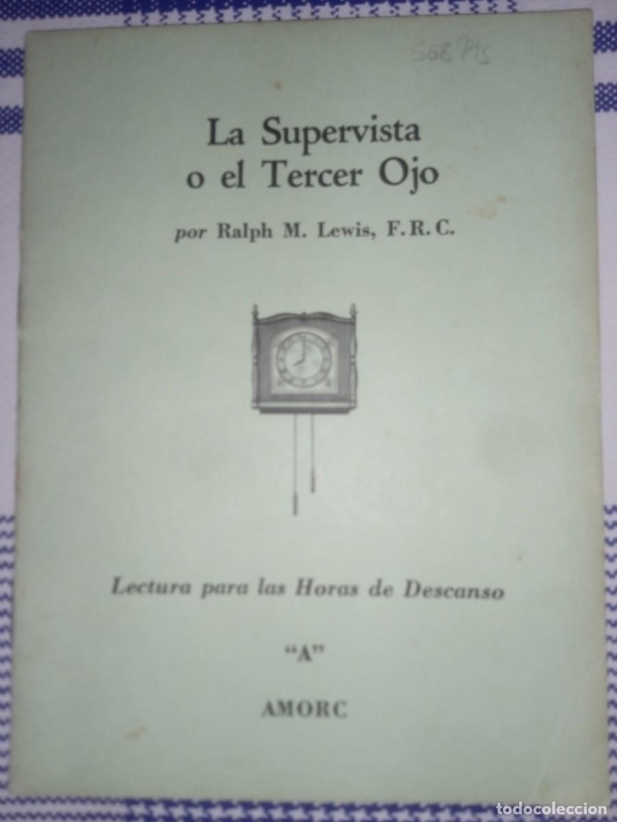Libros de segunda mano: Rosacruces.La supervista o el Tercer ojo AMORC - Foto 1