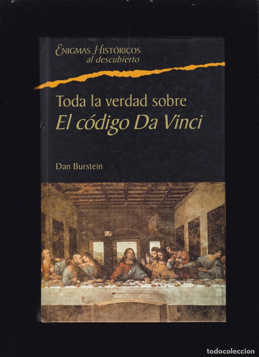 Libros de segunda mano: TODA LA VERDAD SOBRE EL CODIGO DA VINCI - DAN BURSTEIN - `LANERA DeAGOSTINI 2005 - Foto 1
