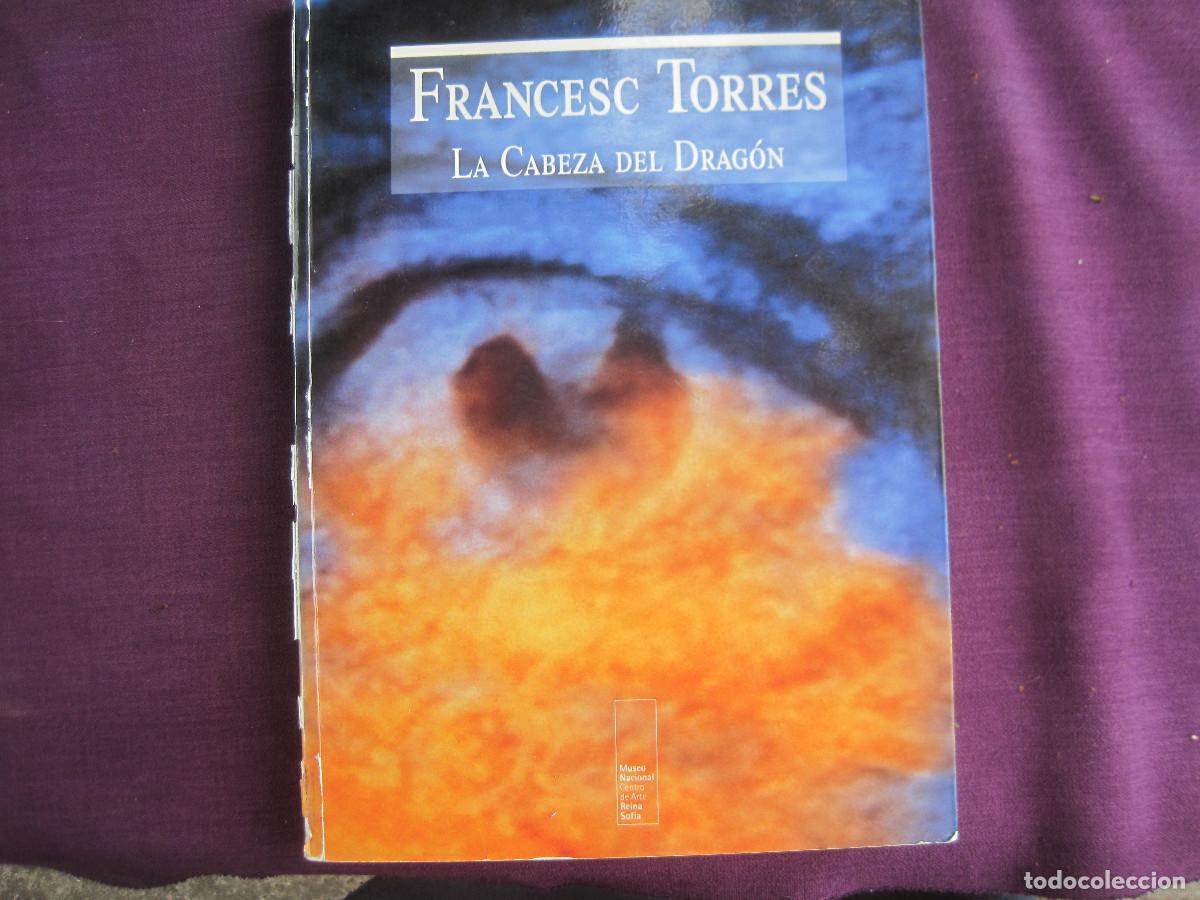 Libros de segunda mano: Francesc Torres - La cabeza del drag&oacute;n. Reina Sofia - Foto 1