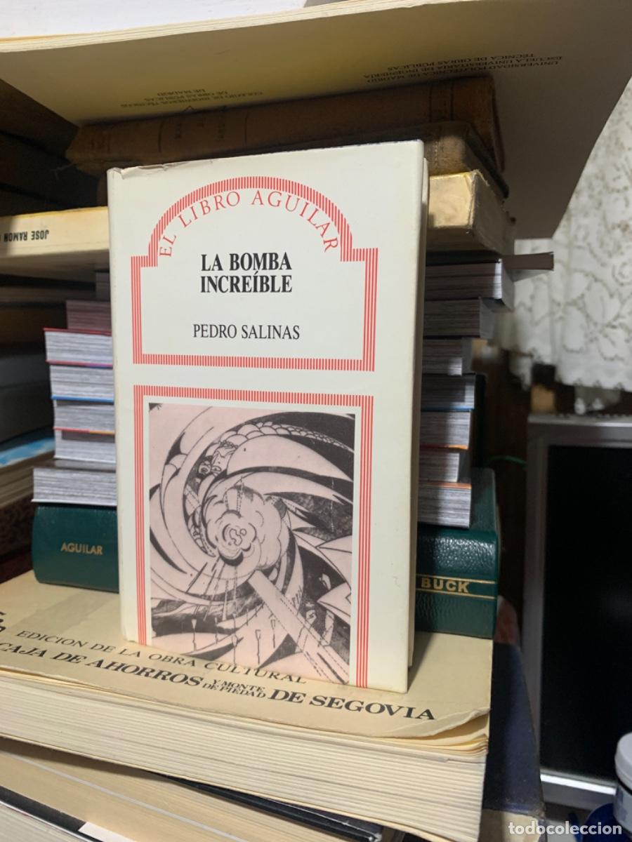 Libros de segunda mano: LA BOMBA INCRE&Iacute;BLE, PEDRO SALINAS - Foto 1