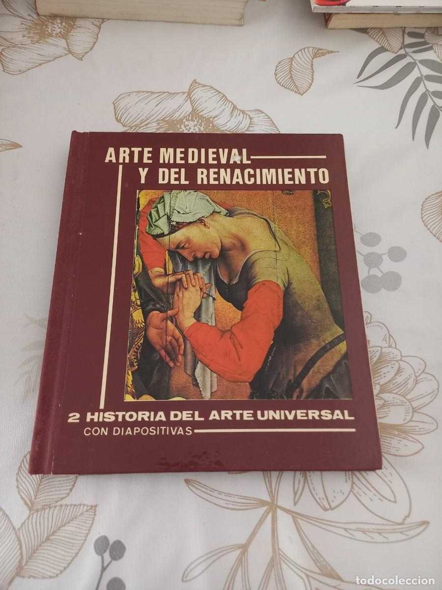 Libros de segunda mano: ARTE MEDIEVAL Y DEL RENACIMIENTO.2 HISTORIA DEL ARTE UNIVERSAL CON DIAPOSITIVAS
