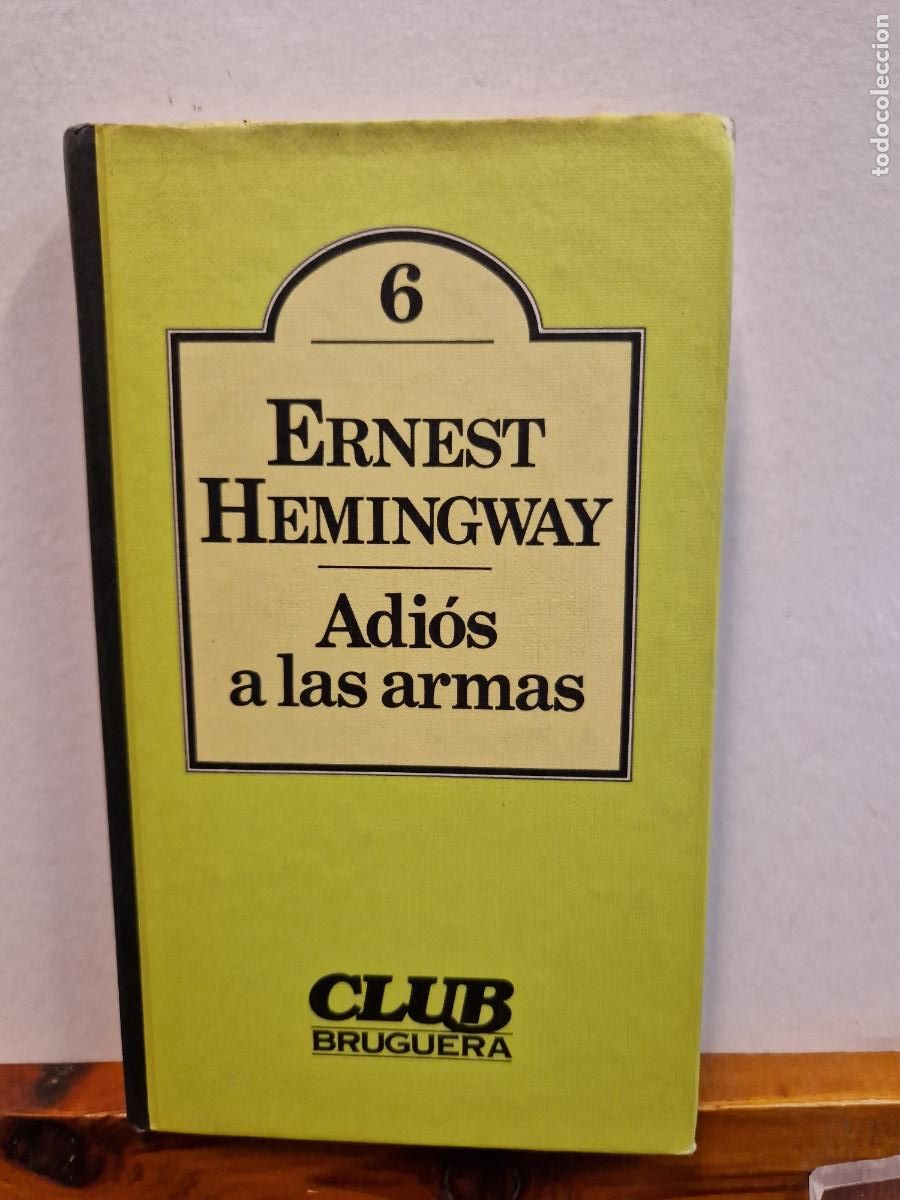 Libros de segunda mano: ADI&Oacute;S A LAS ALARMAS. ERNEST HEMINGWAY. EDITORIAL BRUGUERA - Foto 1