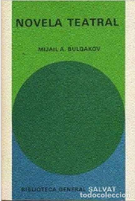 Libros de segunda mano: La novela teatral - Mijail A. Bulgakov - Foto 1