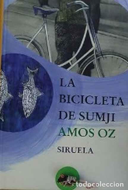 Libros de segunda mano: La bicicleta de Sumji - Amos Oz - Foto 1
