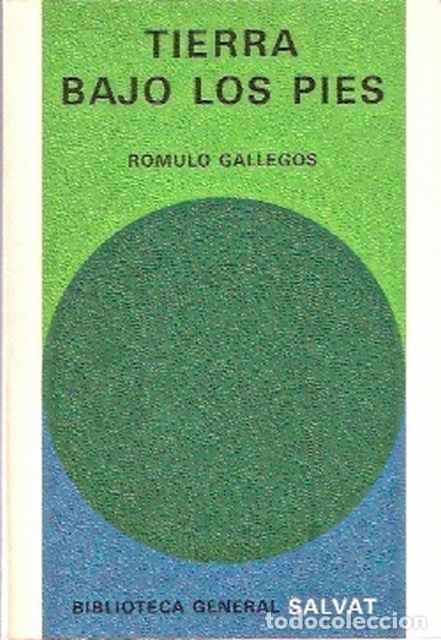 Libros de segunda mano: Tierra bajo los pies - Gallegos, Romulo - Foto 1