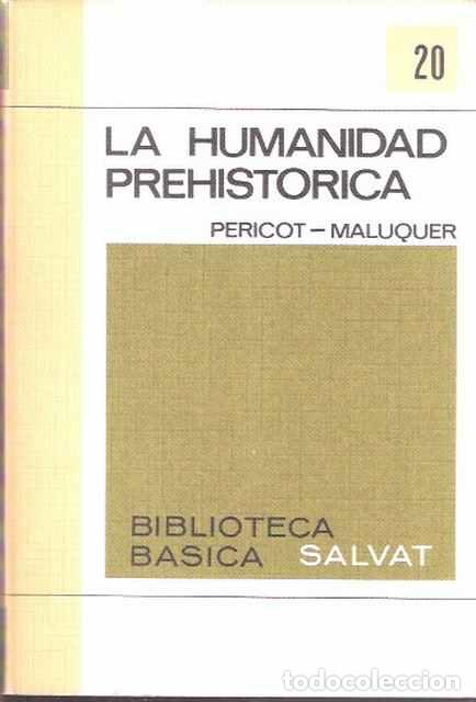 Libros de segunda mano: La Humanidad Prehist&oacute;rica - Pericot-Maluquer - Foto 1