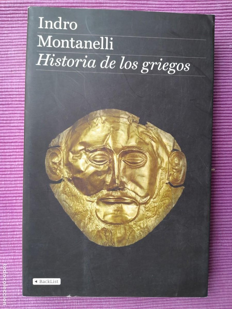 Libros de segunda mano: HISTORIA DE LOS GRIEGOS. INDRO MONTANELLI. BACKLIST 2009. - Foto 1